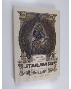 Kirjailijan Ian Doescher käytetty kirja William Shakespeare's Star Wars