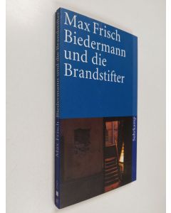 Kirjailijan Max Frisch käytetty kirja Biedermann und die Brandstifter : ein Lehrstück ohne Lehre