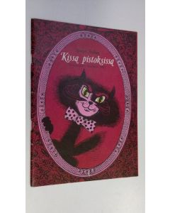 käytetty teos Kissa Pistoksissa (käsiohjelma, Tampereen teatteri 1985)