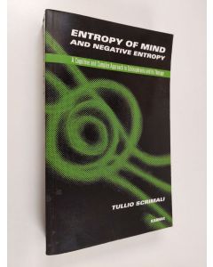 Kirjailijan Tullio Scrimali käytetty kirja Entropy of Mind and Negative Entropy - A Cognitive and Complex Approach to Schizophrenia and Its Therapy