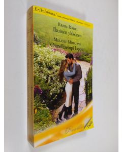 käytetty kirja Roszel, Renee : Ikuinen ykkönen / Milburne, Melanie : Onnellisempi loppu