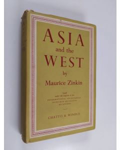 Kirjailijan Maurice Zinkin käytetty kirja Asia and the West