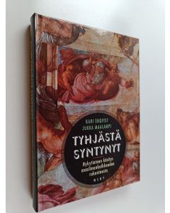 Kirjailijan Kari Enqvist & Jukka Maalampi käytetty kirja Tyhjästä syntynyt : nykytieteen käsitys maailmankaikkeuden rakenteesta