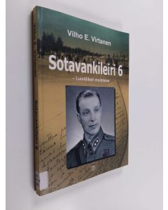 Kirjailijan Vilho E. Virtanen käytetty kirja Sotavankileiri 6 : Lumitiikeri muistelee