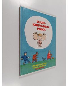 Kirjailijan Fredrik Hossmann käytetty kirja Suurikorvainen poika