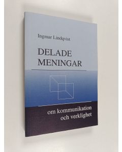 Kirjailijan Ingmar Lindqvist käytetty kirja Delade meningar : om kommunikation och verklighet
