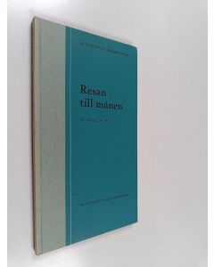 Kirjailijan Tage La Cour käytetty kirja Resan till månen : från Lukianos till H. G. Wells