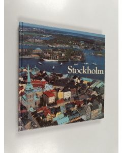 käytetty kirja Stockholm : en bok om den moderna storstadens miljöer, historia och människor