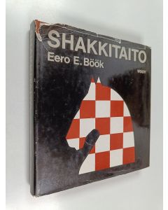 Kirjailijan Eero E[inar] Böök käytetty kirja Shakkitaito