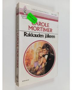 Kirjailijan Carole Mortimer käytetty kirja Rakkauden jälkeen