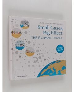 Kirjailijan David Nelles käytetty kirja Small gases, big effect : this is climate change