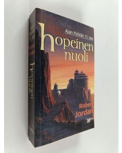 Kirjailijan Robert Jordan käytetty kirja Hopeinen nuoli