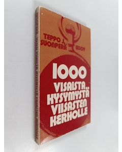 Kirjailijan Teppo J. Suonperä käytetty kirja 1000 visaista kysymystä viisasten kerholle