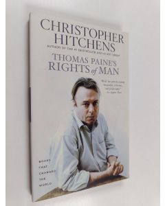 Kirjailijan Christopher Hitchens käytetty kirja Thomas Paine's Rights of Man : a biography