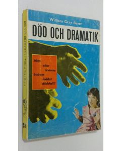 Kirjailijan William Gray Beyer käytetty kirja Död och dramatik