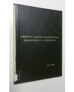 Kirjailijan Pertti Telkki käytetty kirja Näkökohtia Qumranin messianologiasta, ekklesiologiasta ja soterilogiasta