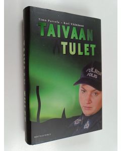 Kirjailijan Timo Parvela & Kari Väänänen käytetty kirja Taivaan tulet
