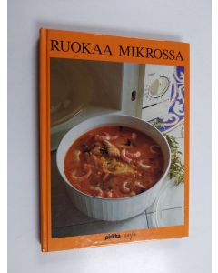 Kirjailijan Kerstin Sahlen käytetty kirja Ruokaa mikrossa