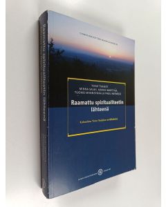Kirjailijan Timo Veijola käytetty kirja Raamattu spiritualiteetin lähteenä : kokoelma Timo Veijolan artikkeleita