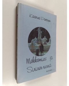 Kirjailijan Kaarina Partanen käytetty kirja Mekkomies ja Sininen nunna