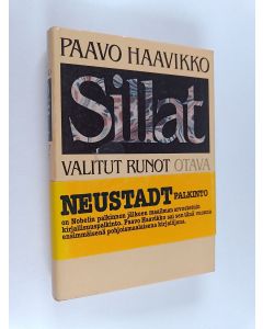 Kirjailijan Paavo Haavikko käytetty kirja Sillat : valitut runot