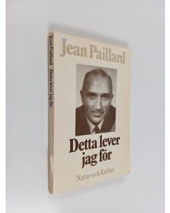 Kirjailijan Jean Paillard käytetty kirja Detta lever jag för