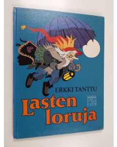 Kirjailijan Erkki Tanttu käytetty kirja Lasten loruja