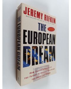 Kirjailijan Jeremy Rifkin käytetty kirja The European Dream