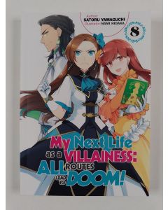 Kirjailijan Satoru Yamaguchi uusi kirja My Next Life as a Villainess: All Routes Lead to Doom! Vol.8