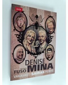 Kirjailijan Denise Mina käytetty kirja Vakavasti sairas perhe