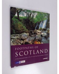 Kirjailijan Bridgewater Book Co Staff käytetty kirja Footpaths of Scotland - A Fully Illustrated Guide to Over 30 of the Most Beautiful Walks in Scotland