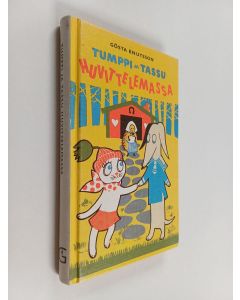 Kirjailijan Gösta Knutsson käytetty kirja Tumppi ja Tassu huvittelemassa