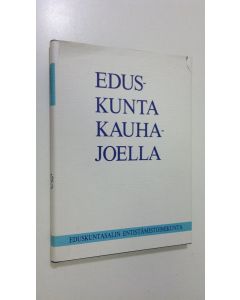 Kirjailijan Keijo Jaakola käytetty kirja Eduskunta Kauhajoella