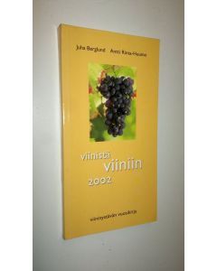 käytetty kirja Viinistä viiniin 2002: viininystävän vuosikirja