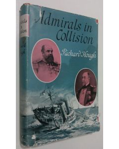 Kirjailijan Richard Hough käytetty kirja Admirals in Collison