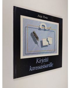 Kirjailijan Anja Porio käytetty kirja Kirjeitä kanssasisarille