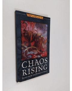 Kirjailijan Anon käytetty kirja Chaos Rising: Tales From The Storm Of Chaos