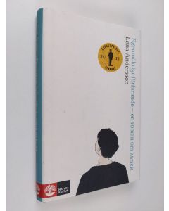 Kirjailijan Lena Andersson käytetty kirja Egenmäktigt förfarande : en roman om kärlek