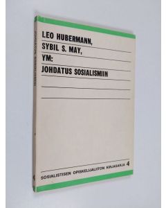 Tekijän Leo ym. Hubermann  käytetty kirja Johdatus sosialismiin