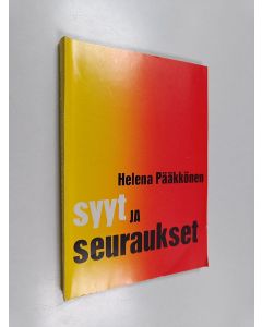 Kirjailijan Helena Pääkkönen käytetty kirja Syyt ja seuraukset