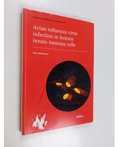 Kirjailijan Veera Westenius käytetty kirja Avian influenza virus infection in human innate immune cells