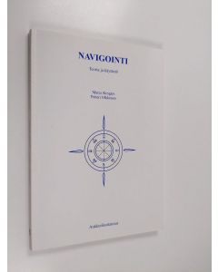 Kirjailijan Marco Krogars käytetty kirja Navigointi : teoria ja käytäntö