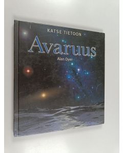 Kirjailijan Alan Dyer käytetty kirja Avaruus