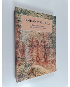 Kirjailijan Paul Fogelberg käytetty kirja Pohjan poluilla : suomalaisten juuret nykytutkimuksen mukaan