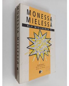 Tekijän Riitta Asikainen  käytetty kirja Monessa mielessä : NLP mielikirja 2