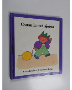 Kirjailijan Karen Erickson käytetty kirja Osaan lähteä ajoissa