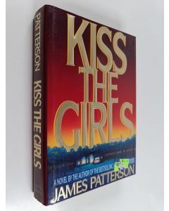 Kirjailijan James Patterson käytetty kirja Kiss the girls : a novel
