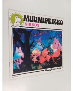 Kirjailijan Tove Jansson käytetty teos Muumipeikko 4/82 : Sirkus
