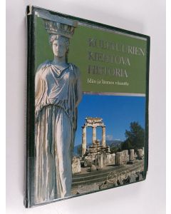 Tekijän Peter ym. Fiebag  käytetty kirja Kulttuurien kiehtova historia : Idän ja lännen viisautta