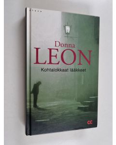 Kirjailijan Donna Leon käytetty kirja Kohtalokkaat lääkkeet